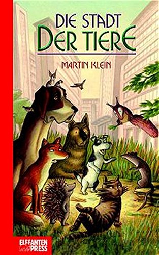 Stock image for Die Stadt der Tiere : Roman / Martin Klein. Vignetten von Karin Heckel. 1. Aufl. for sale by Antiquariat + Buchhandlung Bcher-Quell