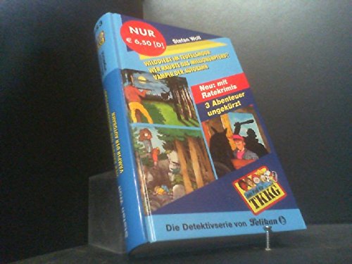 Wilddiebe im Teufelsmoor /Das Millionenpferd /Vampire der Autobahn: Sammelband 3 (TKKG)