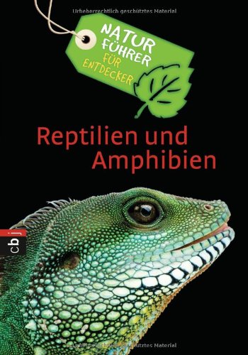 Beispielbild fr Naturfhrer fr Entdecker - Reptilien und Amphibien zum Verkauf von medimops