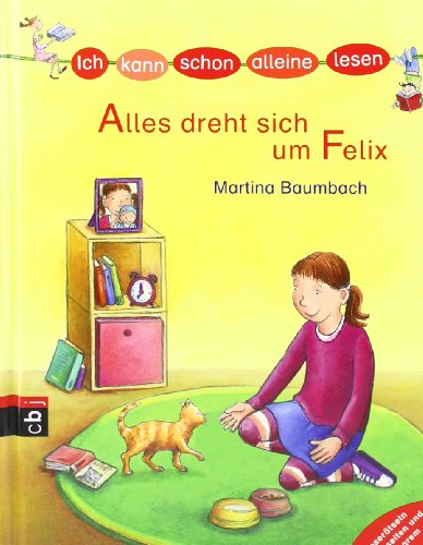 Stock image for ICH KANN SCHON ALLEINE LESEN - Alles dreht sich um Felix: Band 4 for sale by medimops