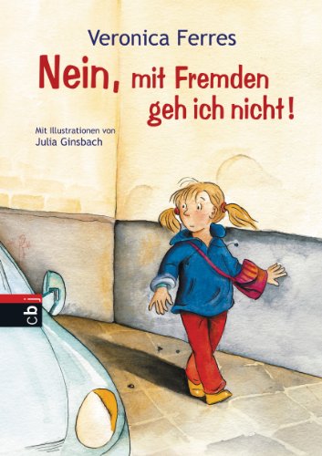 Imagen de archivo de Nein, mit Fremden geh ich nicht! -Language: german a la venta por GreatBookPrices