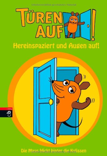 Beispielbild fr Tren auf . fr die Maus! Hereinspaziert und Augen auf!: Die Maus blickt hinter die Kulissen zum Verkauf von medimops