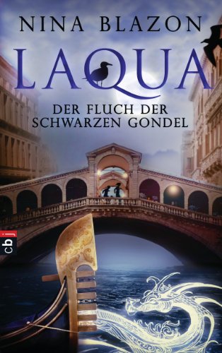 Imagen de archivo de Laqua - Der Fluch der schwarzen Gondel [Hardcover] Blazon, Nina a la venta por tomsshop.eu