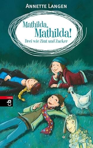 9783570154779: Mathilda, Mathilda! - Drei wie Zimt und Zucker: Band 3