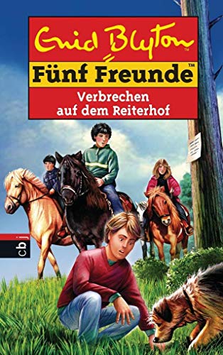 Fünf Freunde - Verbrechen auf dem Reiterhof (Einzelbände, Band 68) - Blyton, Enid und Bernhard Förth