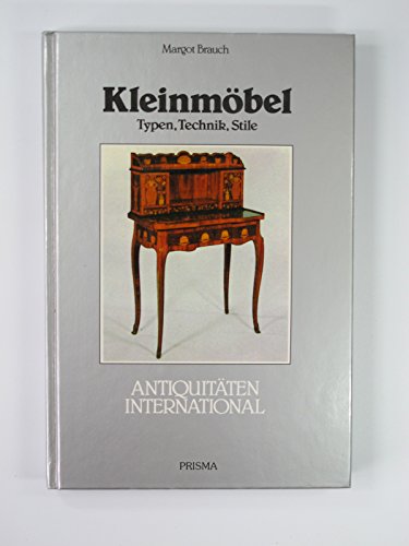 9783570155370: Kleinmöbel: Typen, Techniken, Stile (Antiquitäten international) (German Edition)
