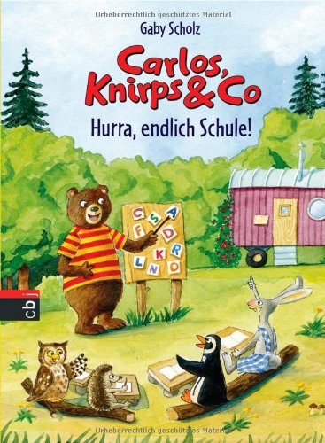 9783570156346: Carlos, Knirps & Co 03 - Hurra, endlich Schule!: Band 3