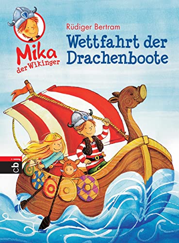 9783570156575: Mika der Wikinger 01. Wettfahrt der Drachenboote