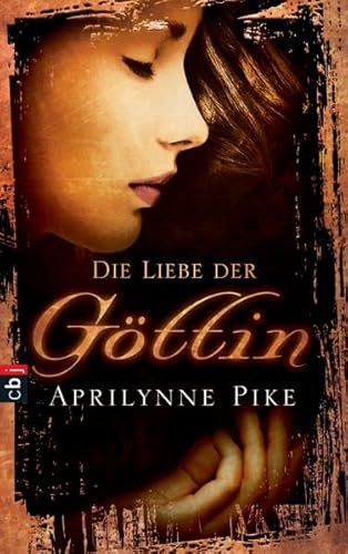 Stock image for Die Liebe der Gttin. Aprilynne Pike. Aus dem Engl. von Karen Gerwig for sale by Versandantiquariat Schfer