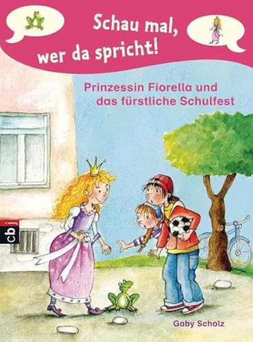 Beispielbild fr Schau mal, wer da spricht - Prinzessin Fiorella und das frstliche Schulfest: Band 2 zum Verkauf von medimops