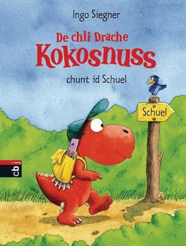 9783570158944: De chli Drache Kokosnuss chunt id Schuel: Ausgabe in Schweizerdeutsch