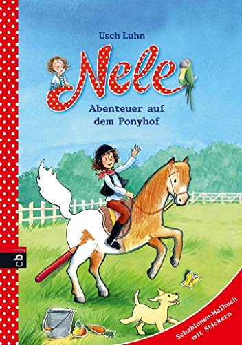 9783570159286: Nele - Abenteuer auf dem Ponyhof: Malbuch mit Stickerbogen
