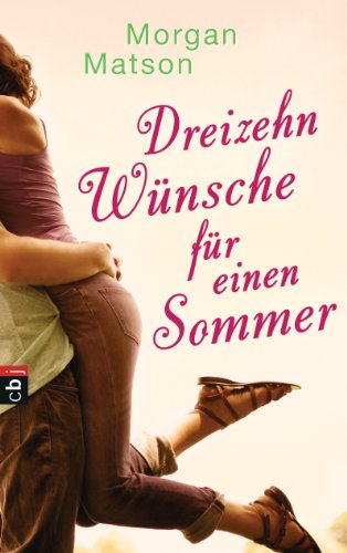 9783570159811: Dreizehn Wnsche fr einen Sommer