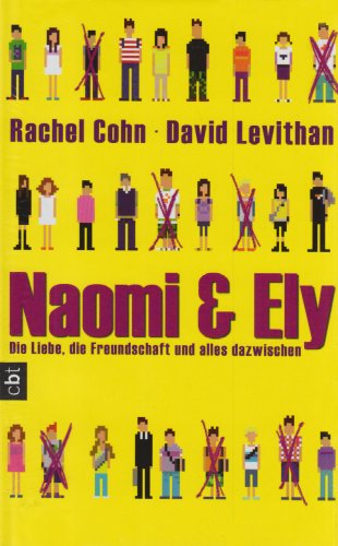 Beispielbild fr Naomi & Ely - Die Liebe, die Freundschaft und alles dazwischen zum Verkauf von medimops