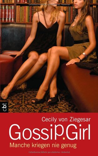 9783570160251: Gossip Girl 13. Manche kriegen nie genug