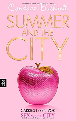 9783570161050: Summer and the City 02 - Carries Leben vor Sex and the City