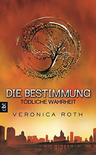 9783570161562: Die Bestimmung 02 - Tdliche Wahrheit