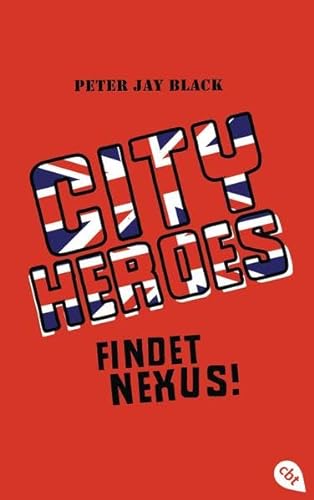 Stock image for City Heroes - Findet Nexus!: Band 2 for sale by medimops