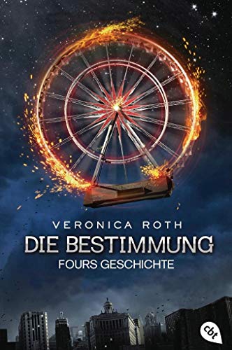 9783570163634: Die Bestimmung - Fours Geschichte