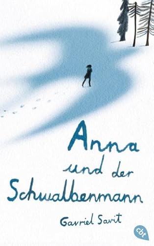 9783570164044: Anna und der Schwalbenmann