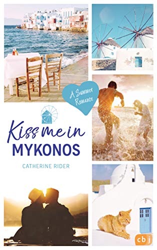Stock image for Kiss me in Mykonos: A Summer Romance (Kiss Me-Reihe, Band 6) for sale by medimops