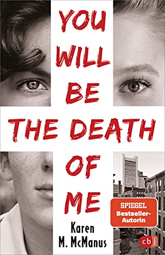 Beispielbild fr You will be the death of me: Von der Spiegel Bestseller-Autorin von "One of us is lying" zum Verkauf von medimops