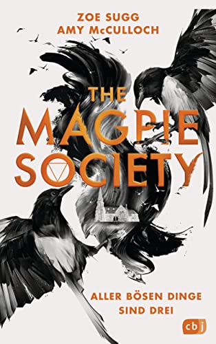 Stock image for The Magpie Society - Aller bsen Dinge sind drei for sale by GreatBookPrices