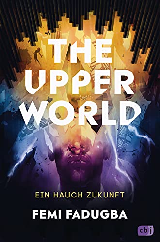 9783570166222: The Upper World - Ein Hauch Zukunft: Ein hochaktueller, spannender Thriller