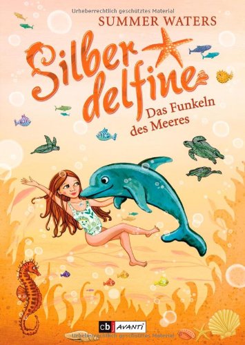 Beispielbild fr Silberdelfine - Das Funkeln des Meeres: Band 6 zum Verkauf von medimops