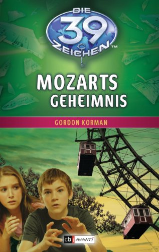 Die 39 Zeichen Band 02. Mozarts Geheimnis (9783570170205) by Gordon Korman