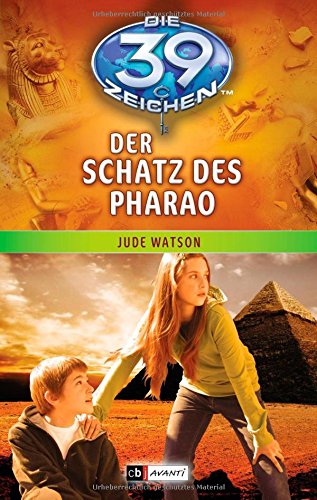 Imagen de archivo de Die 39 Zeichen - Der Schatz des Pharao: Band 4 Watson, Jude a la venta por tomsshop.eu