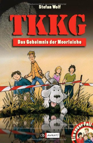 Ein Fall fÃ¼r TKKG Band 113. Das Geheimnis der Moorleiche (9783570170328) by Stefan Wolf; Gerhard SchrÃ¶der