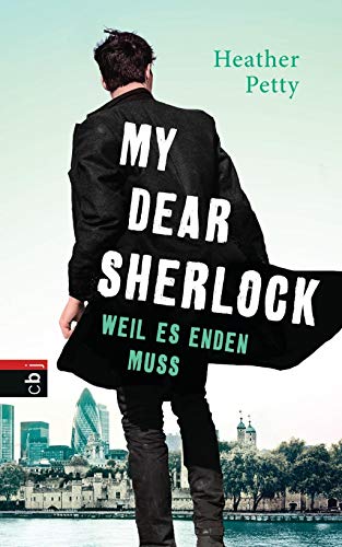 Stock image for My Dear Sherlock - Weil es enden muss (Die My Dear Sherlock-Reihe, Band 3) for sale by medimops