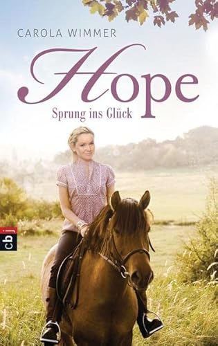 Beispielbild fr Hope - Sprung ins Glück (Hope - Die Serie, Band 1) Wimmer, Carola zum Verkauf von tomsshop.eu