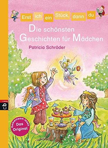 Beispielbild fr Erst ich ein Stück, dann du - Die sch nsten Geschichten für Mädchen: Sammelband zum Verkauf von WorldofBooks