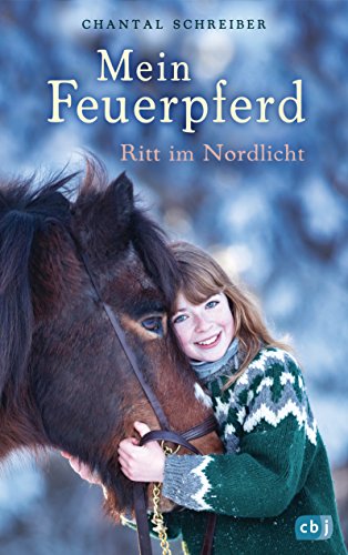 Stock image for Mein Feuerpferd - Ritt im Nordlicht for sale by medimops