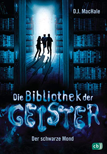 Stock image for Die Bibliothek der Geister - Der schwarze Mond for sale by Ammareal