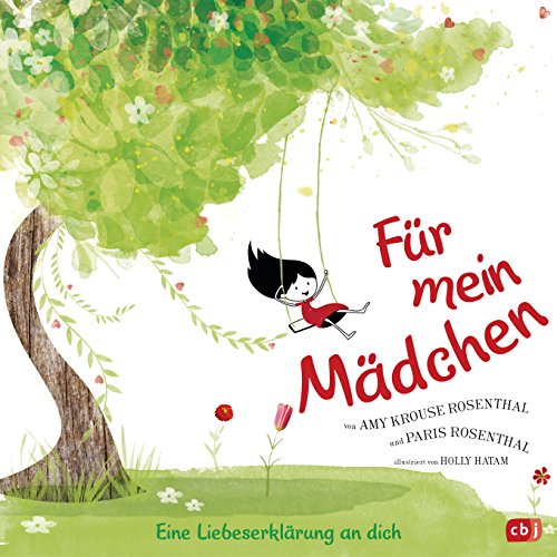 Stock image for Fr mein Mdchen: Eine Liebeserklrung an dich - Fr alle kleinen und groen Mdchen for sale by Solr Books