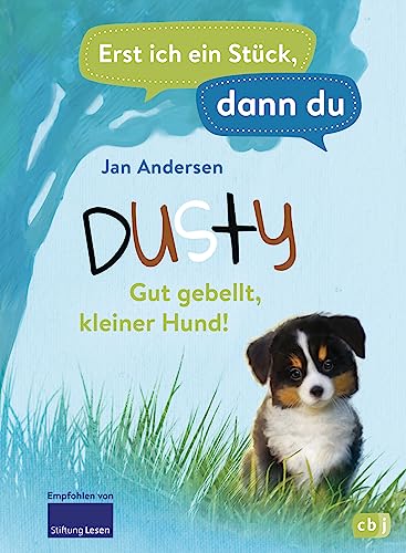 Stock image for Erst ich ein Stck, dann du - Dusty - Kleiner Hund ganz gro -Language: german for sale by GreatBookPrices