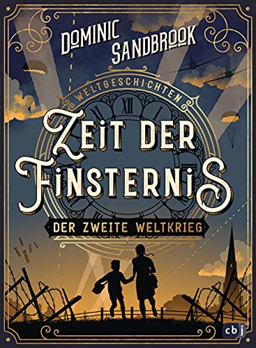 Stock image for Weltgeschichte(n) - Zeit der Finsternis: Der Zweite Weltkrieg -Language: german for sale by GreatBookPrices