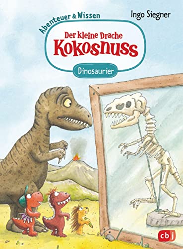 9783570179741: Der kleine Drache Kokosnuss - Abenteuer & Wissen - Dinosaurier: Doppelband bestehend aus einem Abenteuer- und Sachbuch-Band