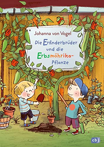 9783570179949: Die Erfinderbrder und die Erbsmhrika-Pflanze: Freche Vorlesegeschichte fr Kinder ab 5 Jahren