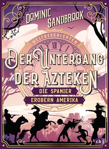 Stock image for Weltgeschichte(n) - Der Untergang der Azteken: Die Spanier erobern Amerika for sale by GreatBookPrices