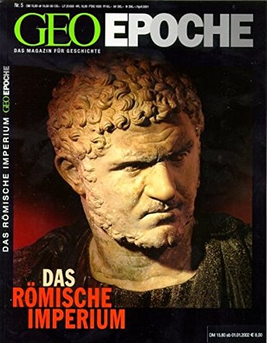 Geo Epoche 5/01: Das Römische Imperium - Michael, Schaper