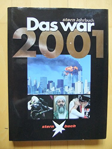 Imagen de archivo de Das war 2001. Stern- Jahrbuch. Das Beste vom Stern a la venta por medimops