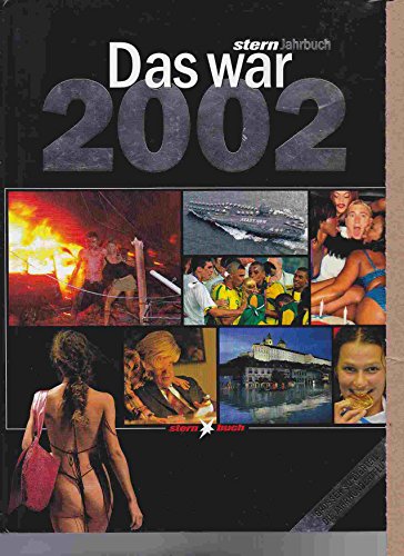 Stock image for Das war 2002 (Stern-Jahrbuch) for sale by medimops