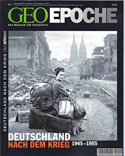 Geo Epoche. Deutschland nach dem Krieg 1945 - 1955. - Michael Schaper