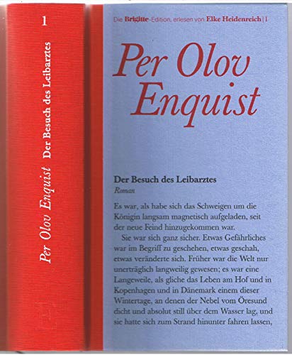 Der Besuch des Leibarztes. Brigitte-Edition Band 1 - Enquist, Per O und Elke Heidenreich