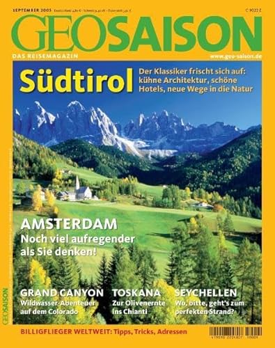 Beispielbild fr Geo Saison Sdtirol: Amsterdam / Grand Canyon / Toskana / Seychellen: 9/2005 zum Verkauf von medimops