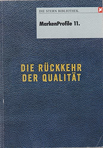 Beispielbild fr MarkenProfile 11: Die Rückkehr der Qualität (Stern-Bibliothek) Z-Punkt GmbH - The Foresight Company zum Verkauf von tomsshop.eu